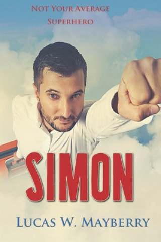 Simon: Not Your Average Superhero