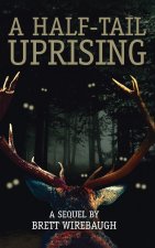 Half-Tail Uprising