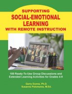 Supporting SOCIAL-EMOTIONAL LEARNING With Remote Instruction