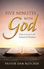 Five Minutes with God: Daily Lessons from the School of Wisdom