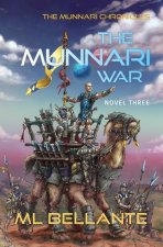 The Munnari War: Novel Three