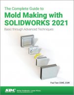 Complete Guide to Mold Making with SOLIDWORKS 2021