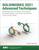 SOLIDWORKS 2021 Advanced Techniques