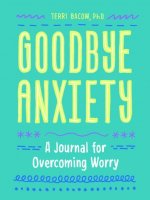 Goodbye, Anxiety