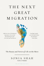 The Next Great Migration: The Beauty and Terror of Life on the Move