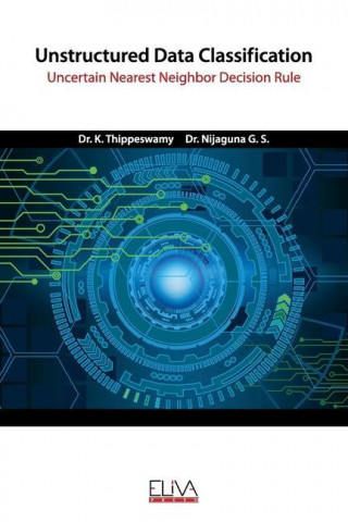 Unstructured Data Classification: Uncertain Nearest Neighbor Decision Rule