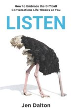Listen: How to Embrace the Difficult Conversations Life Throws at You