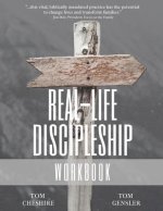 Real-Life Discipleship Workbook: The Ordinary Man's Guide to Disciple-Making