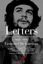 I Embrace You with All My Revolutionary Fervor: Letters 1947-1967