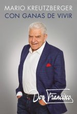 Don Francisco. Con Ganas de Vivir. Memorias. / A Desire to Live: A Memoir