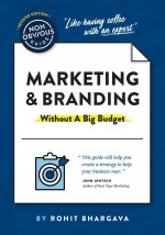 Non-Obvious Guide to Marketing & Branding (Without a Big Budget)