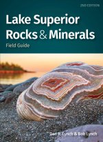 Lake Superior Rocks & Minerals Field Guide