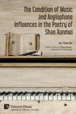 Condition of Music and Anglophone Influences in the Poetry of Shao Xunmei