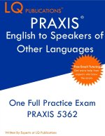 PRAXIS English to Speakers of Other Languages: One Full Practice Exam - Free Online Tutoring - Updated Exam Questions