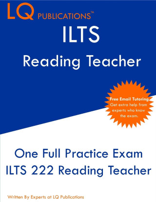 ILTS 222 Reading Teacher: One Full Practice Exam - Free Online Tutoring - Updated Exam Questions