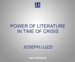 The Power of Literature in Time of Crisis