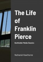 Life of Franklin Pierce