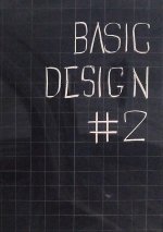 Basic Design. Quaderno #2 Esperienze di didattica inclusiva