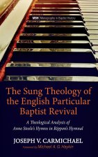 Sung Theology of the English Particular Baptist Revival
