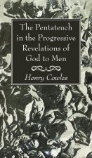 Pentateuch in the Progressive Revelations of God to Men