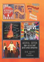 Stop! Hey, What's That Sound?: The 1960's Revolution and Birth of the Jesus People
