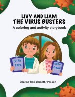 Livy and Liam the Virus Busters: A Coloring and Activity Storybook