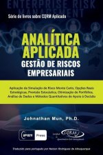 ANALÍTICA APLICADA - Gest?o de Riscos Empresariais: Aplicaç?o da Simulaç?o de Risco Monte Carlo, Opç?es Reais Estratégicas, Previs?o Estocástica, Otim