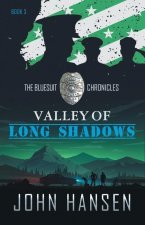 Valley of Long Shadows