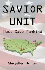 Savior Unit: Must Save Mankind