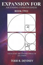 Expansion for Ascending Consciousness - Book Two