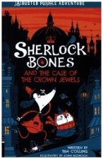 Sherlock Bones and the Case of the Crown Jewels