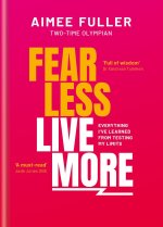 Fear Less Live More