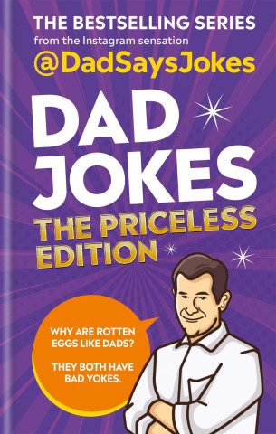 Dad Jokes: The Priceless Edition