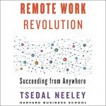 Remote Work Revolution: Succeeding from Anywhere