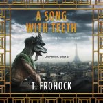 A Song with Teeth Lib/E: A Los Nefilim Novel