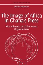 Image of Africa in Ghana's Press