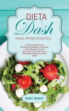 Dieta DASH Para Principiantes