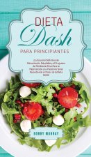 Dieta DASH Para Principiantes