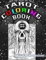 Tarot Coloring Book: Adult Colouring Fun Stress Relief Relaxation and Escape