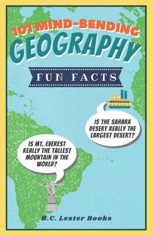 101 Mind-Bending Geography Fun Facts