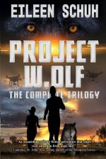 Project W.Olf: The Complete Trilogy