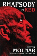 Rhapsody in Red: Two Novellas of The Damned