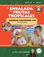 La Ensalada de Frutas Tropicales: Cooking Chatbook #10 en espa?ol