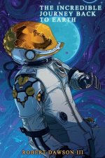 incredible journey back to earth
