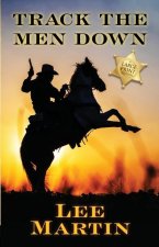 Track the Men Down: Large Print Edition