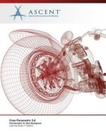 Creo Parametric 5.0: Introduction for Non-Designers