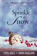 Sprinkle of Snow: Small-town Sweet Romance with a Hint of Magic