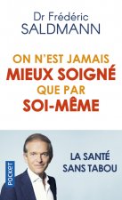 On N'est Jamais Mieux Soigne Que Par Soi-Meme