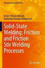 Solid-State Welding: Friction and Friction Stir Welding Processes