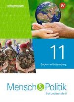 Mensch und Politik SII 11. Schülerband. Baden-Württemberg